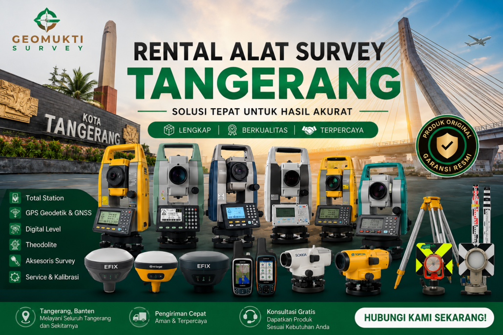 Rental alat survey Tangerang meliputi Total Station Topcon, Sokkia, Leica, GPS Geodetik GNSS, Theodolite, Automatic Level, aksesoris survey, service dan kalibrasi alat ukur pemetaan di Tangerang Banten.